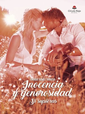 cover image of INOCENCIA Y GENEROSIDAD SI SUPIERAS